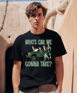 Celtics Whos Car We Gonna Take Shirt0