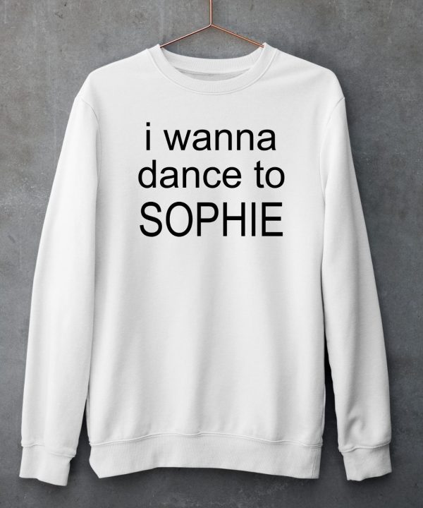 Charli Xcx I Wanna Dance To Sophie Shirt5