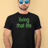 Charli Xcx Living That Life Shirt