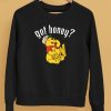 Chicos Toxicos Got Honey Mustard Shirt5