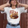 Chips And Salsa Keep Em Coming Ive Looked Forward To This All Week Shirt2