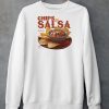 Chips And Salsa Keep Em Coming Ive Looked Forward To This All Week Shirt5