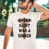 Chris Brown Wearing Every Saint Was A Sinner Shirt3