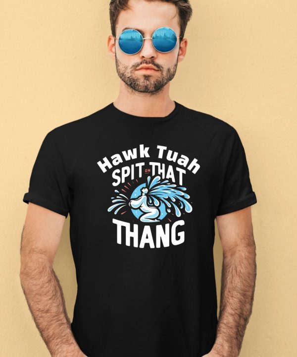 Cody Shiflett Hawk Tuah Spit On That Thang Shirt