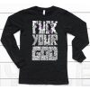 Daniel Shaw Sawblade666 Fuck Your God Shirt6