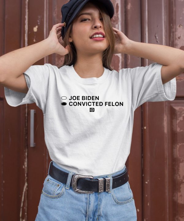 David J Harris Jr Joe Biden Convicted Felon White Shirt