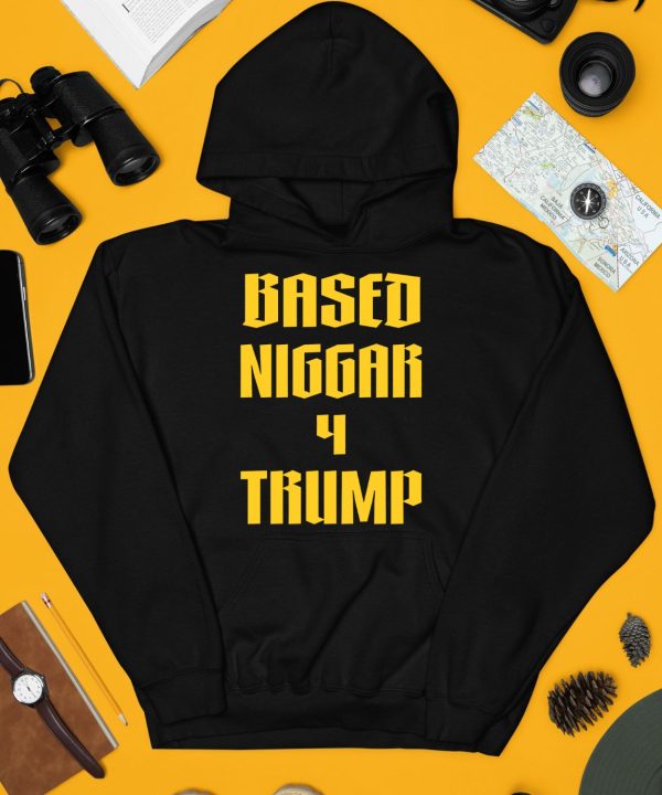 Derrick Gibson Based Niggar 4 Trump Shirt4