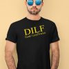 Dilf Dude I Love Ty France Shirt1