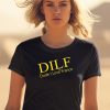 Dilf Dude I Love Ty France Shirt2