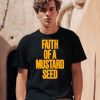 Dj Mustard Faith Of A Mustard Seed Shirt0