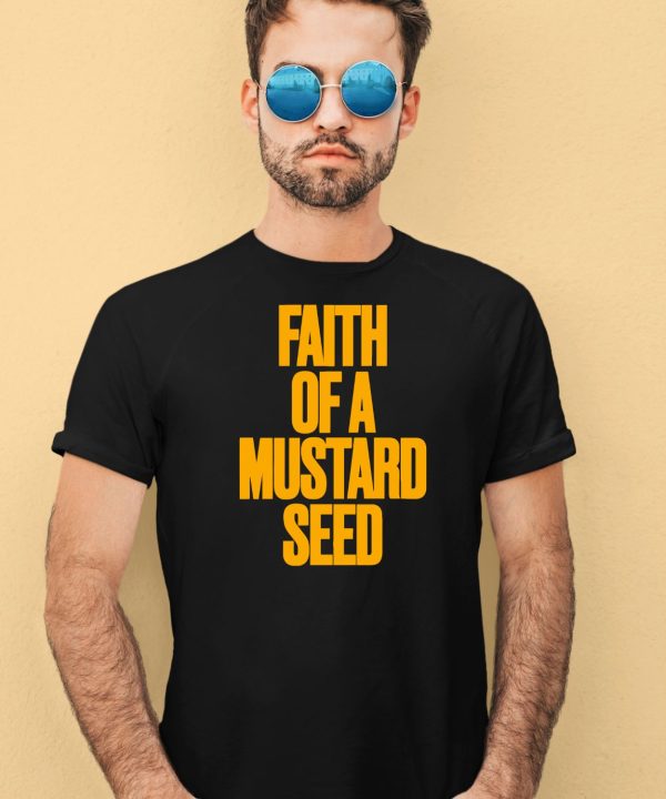 Dj Mustard Faith Of A Mustard Seed Shirt1