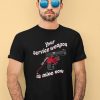 Donut Operator Silly Geese Your Service Weapon Is Mine Now Shirt1