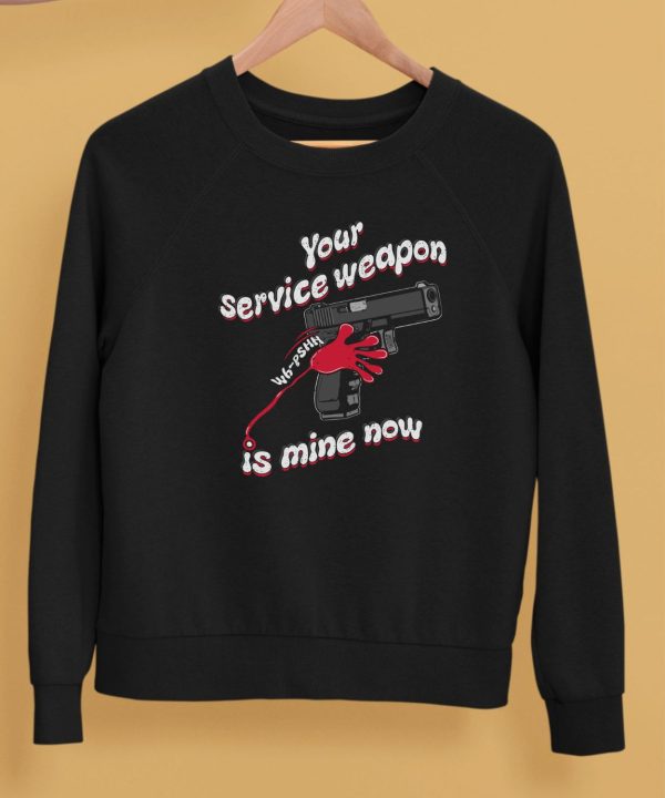 Donut Operator Silly Geese Your Service Weapon Is Mine Now Shirt5