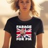 Farage For Pm Britain Flag Shirt2