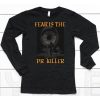Fear Is The Pr Killer Shirt6