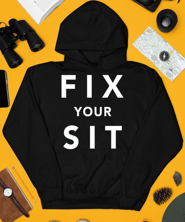 Fix Your Sit Shirt4