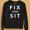 Fix Your Sit Shirt5