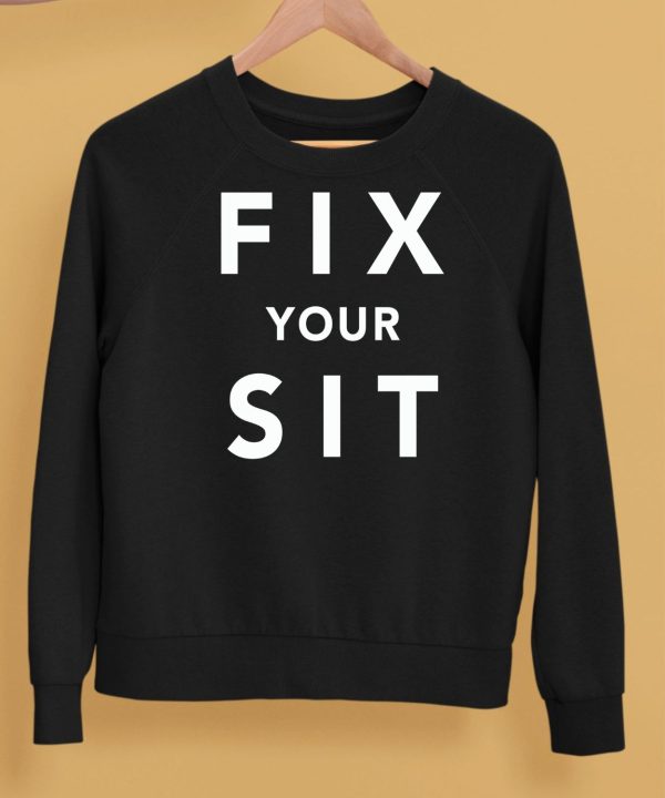 Fix Your Sit Shirt5