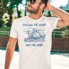 Follow The Word Not The Herd Sheep Shirt3