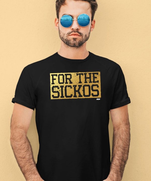 For The Sickos Shirt1