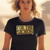 For The Sickos Shirt2