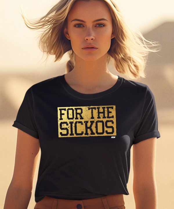 For The Sickos Shirt2