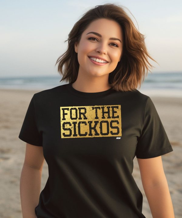 For The Sickos Shirt3