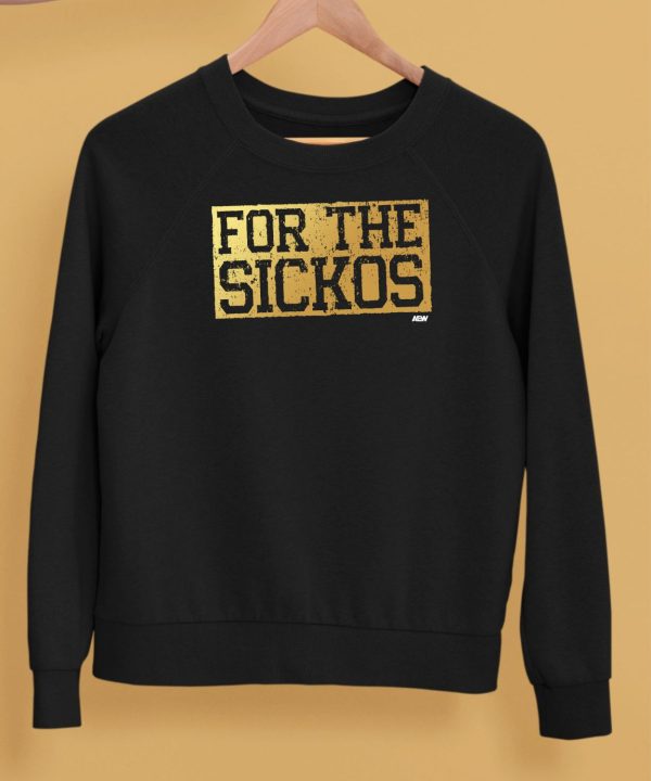 For The Sickos Shirt5