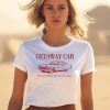 Getaway Car The Best Of Times The Worst Of Crimes Shirt