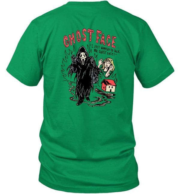 Ghost Face I Just Wanted To Talk Mr Ghost Face Shirt1