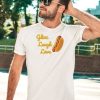 Glizz Laugh Love Hotdog Shirt3