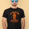 Gods Hate Store Golds Hate Shirt1