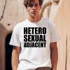 Heterosexual Adjacent Shirt0