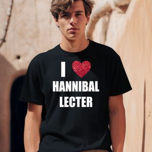 I Love Hannibal Lecter Shirt