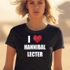 I Love Hannibal Lecter Shirt2