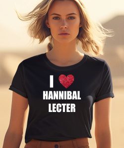 I Love Hannibal Lecter Shirt2