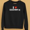 I Love Lilgayboy 25 Shirt5