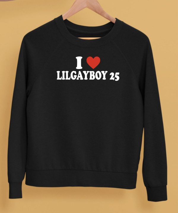 I Love Lilgayboy 25 Shirt5