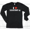 I Love Lilgayboy 25 Shirt6