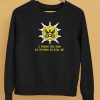 I Think The Sun Is Trying To Kill Me Shirt5