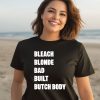 Jasmine Crockett Wearing Bleach Blonde Bad Built Butch Body Shirt3