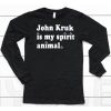 John Kruk Is My Spirit Animal Shirt6