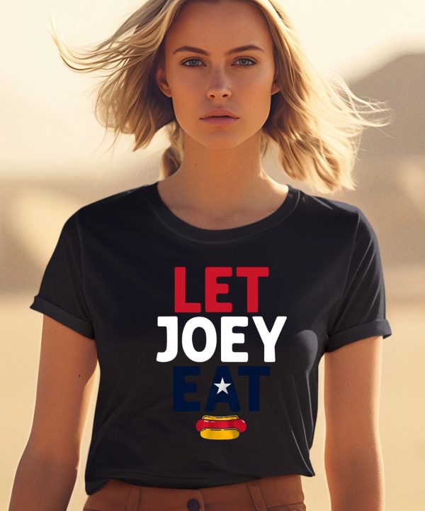 Let Joey Eat Hotdog Shirt2