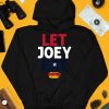 Let Joey Eat Hotdog Shirt4