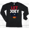 Let Joey Eat Hotdog Shirt6