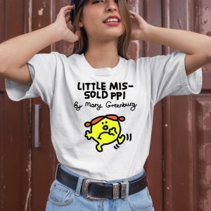 Little Mis Sold Ppi By Mary Greenburg Shirt