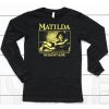 Matilda Books Gave Matilda A Hopeful And Comforting Message You Are Not Alone Shirt6