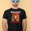 Mega Dave Wrote Em All Shirt1