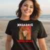 Mega Dave Wrote Em All Shirt3