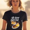 Middleclassfancy Store All Star Special Breakfast Shirt2